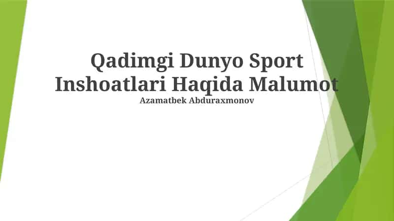 Qadimgi Dunyo Sport Inshoatlari Haqida Malumot