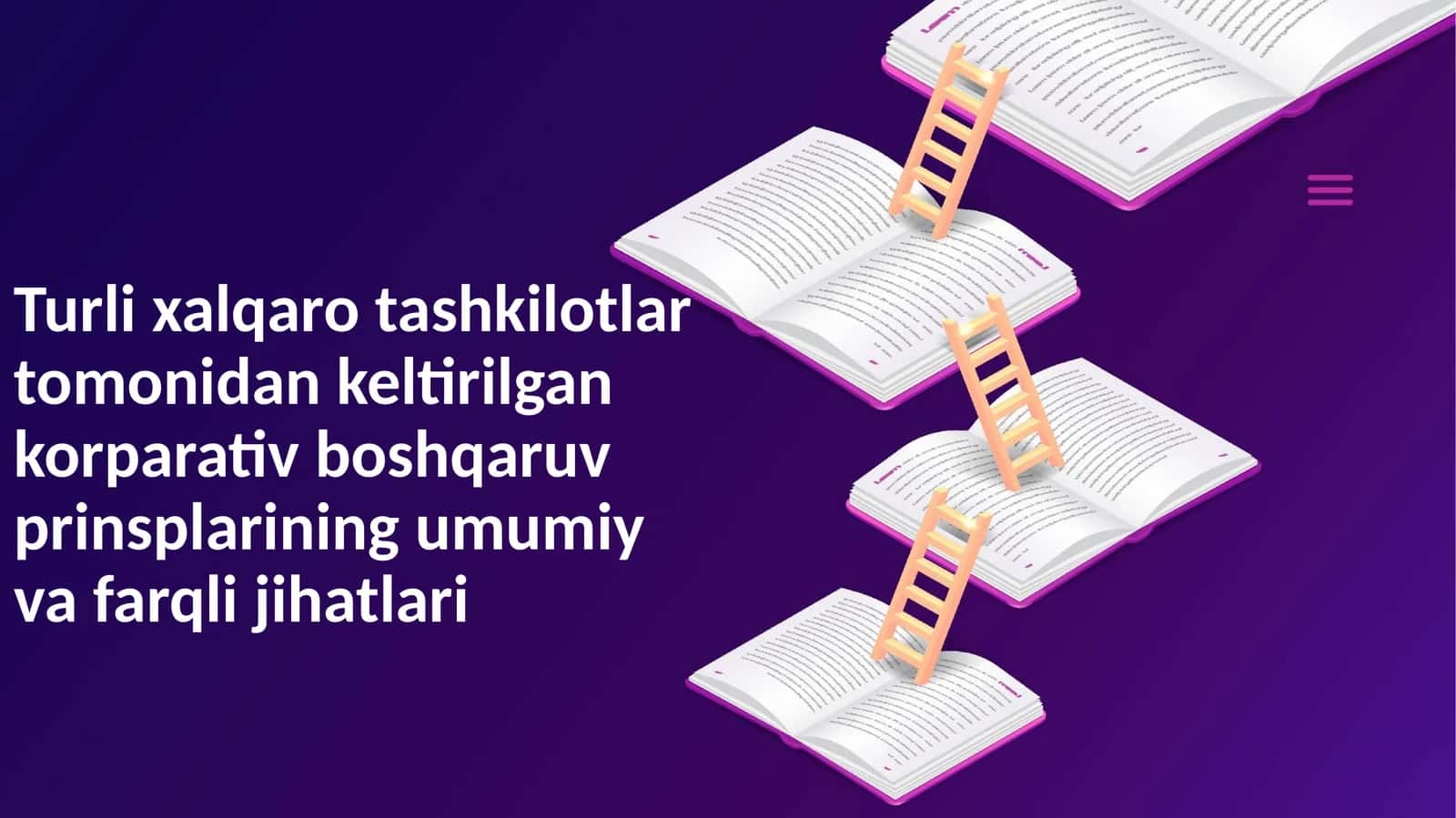 Turli xalqaro tashkilotlar tomonidan keltirilgan korparativ boshqaruv prinsplarining umumiy va farqli jihatlari