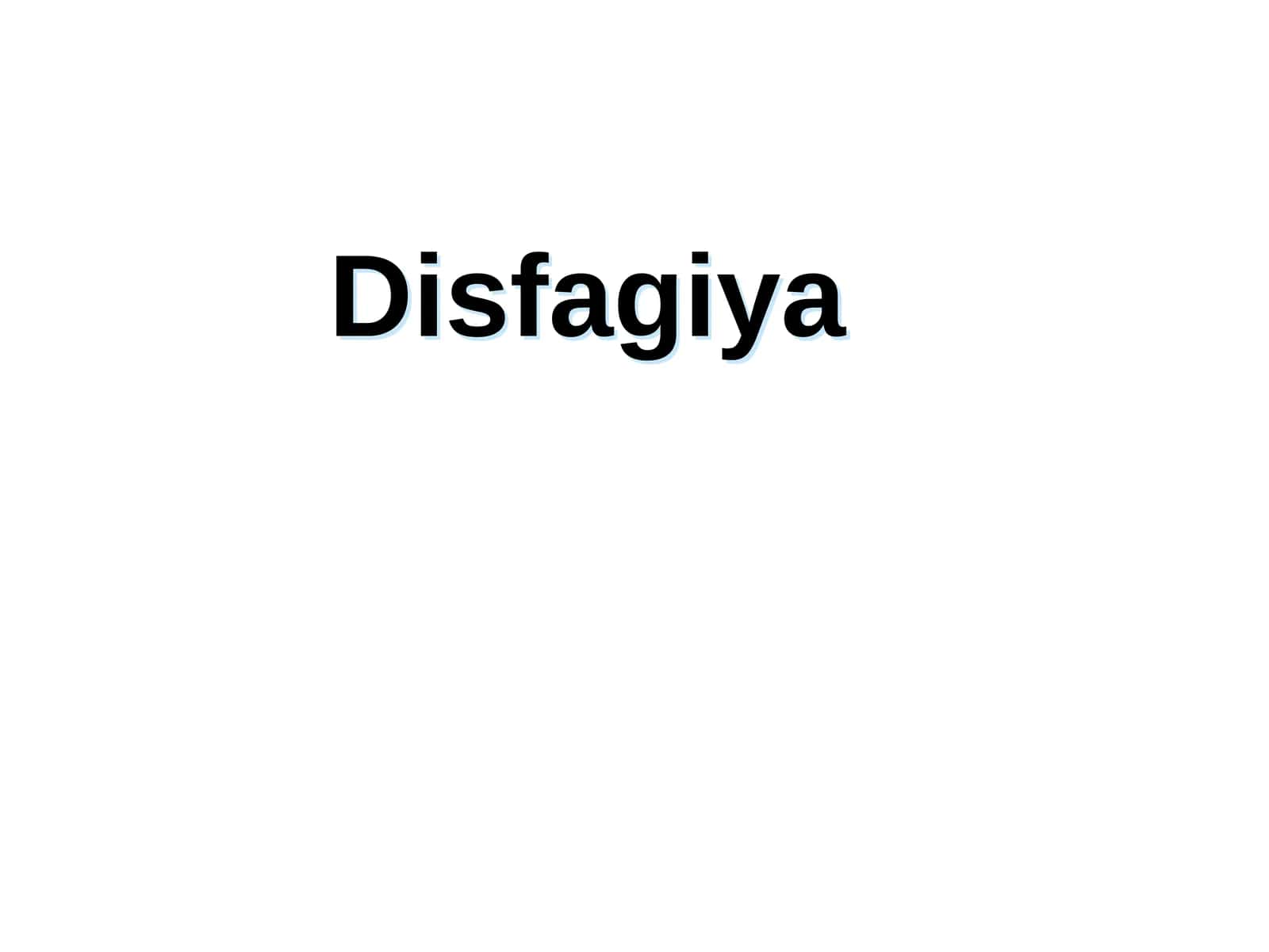 Disfagiya