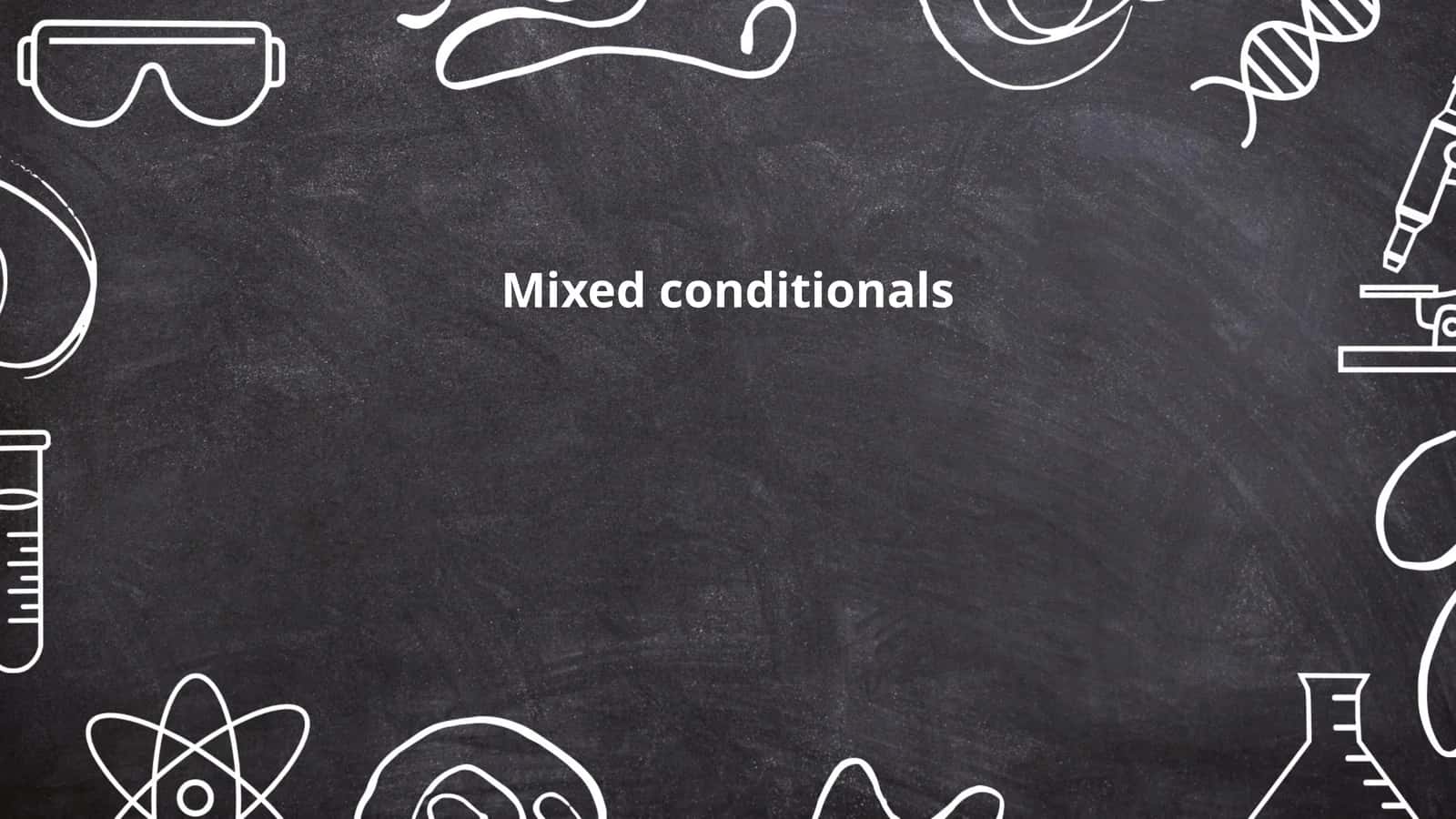 Mixed conditionals