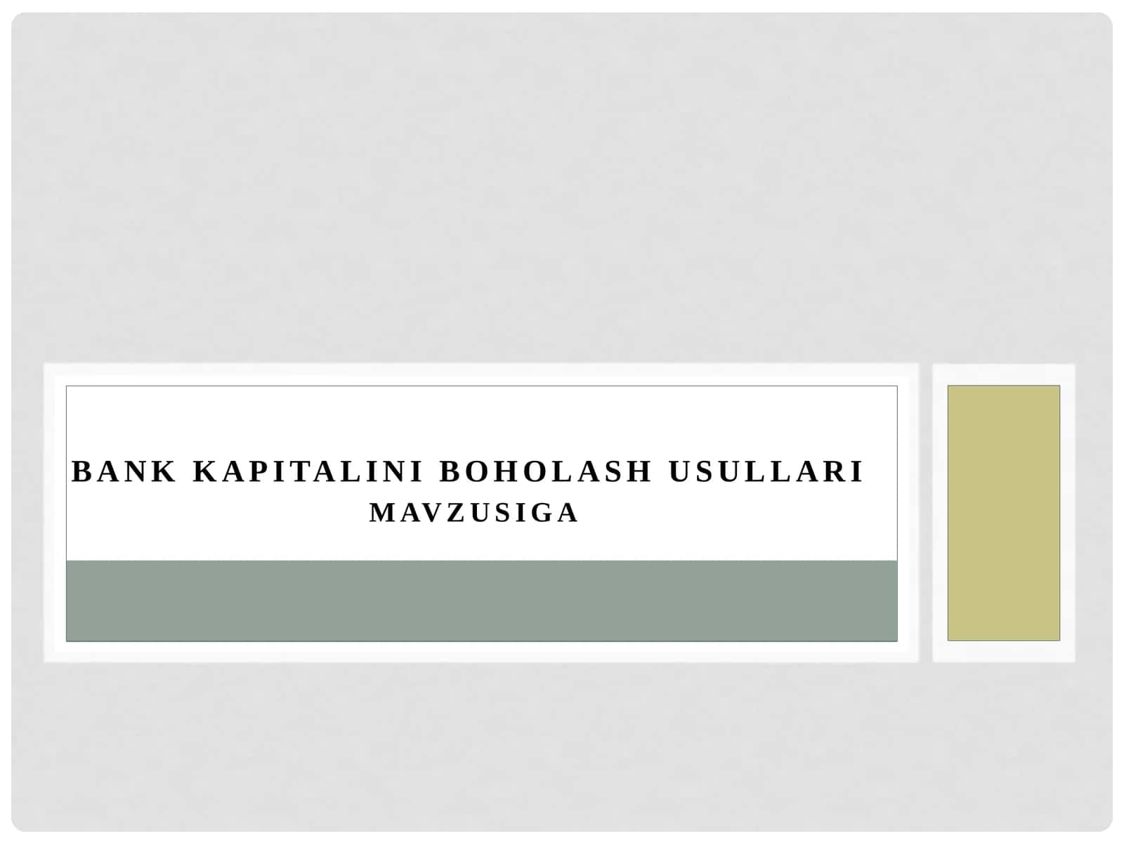 Bank kapitalini boholash usullari