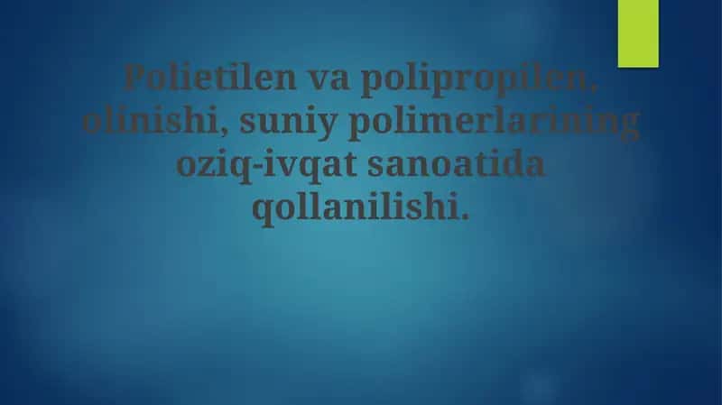 Polietilen va polipropilen