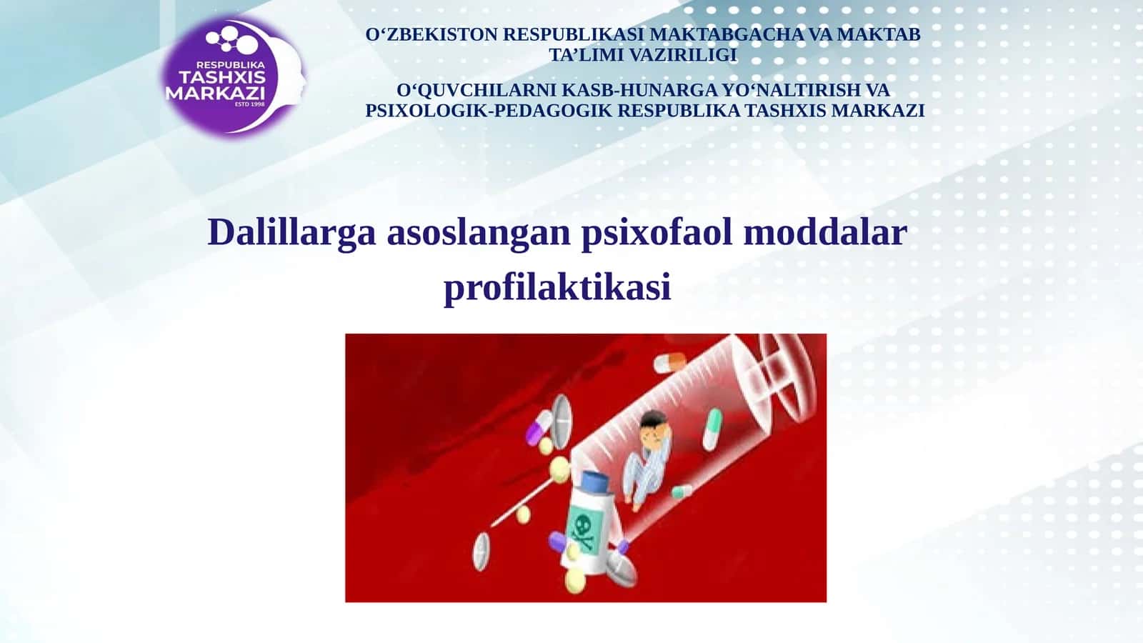 Dalillarga asoslangan psixofaol moddalar profilaktikasi