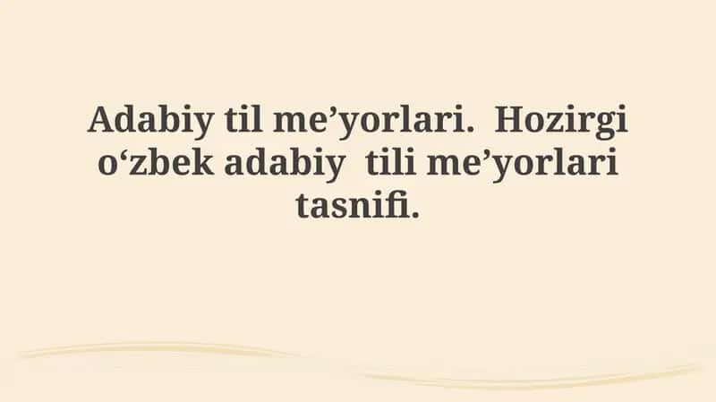 Adabiytilmeʼyorlari.Hozirgioʻzbekadabiytilimeʼyorlaritasnifi