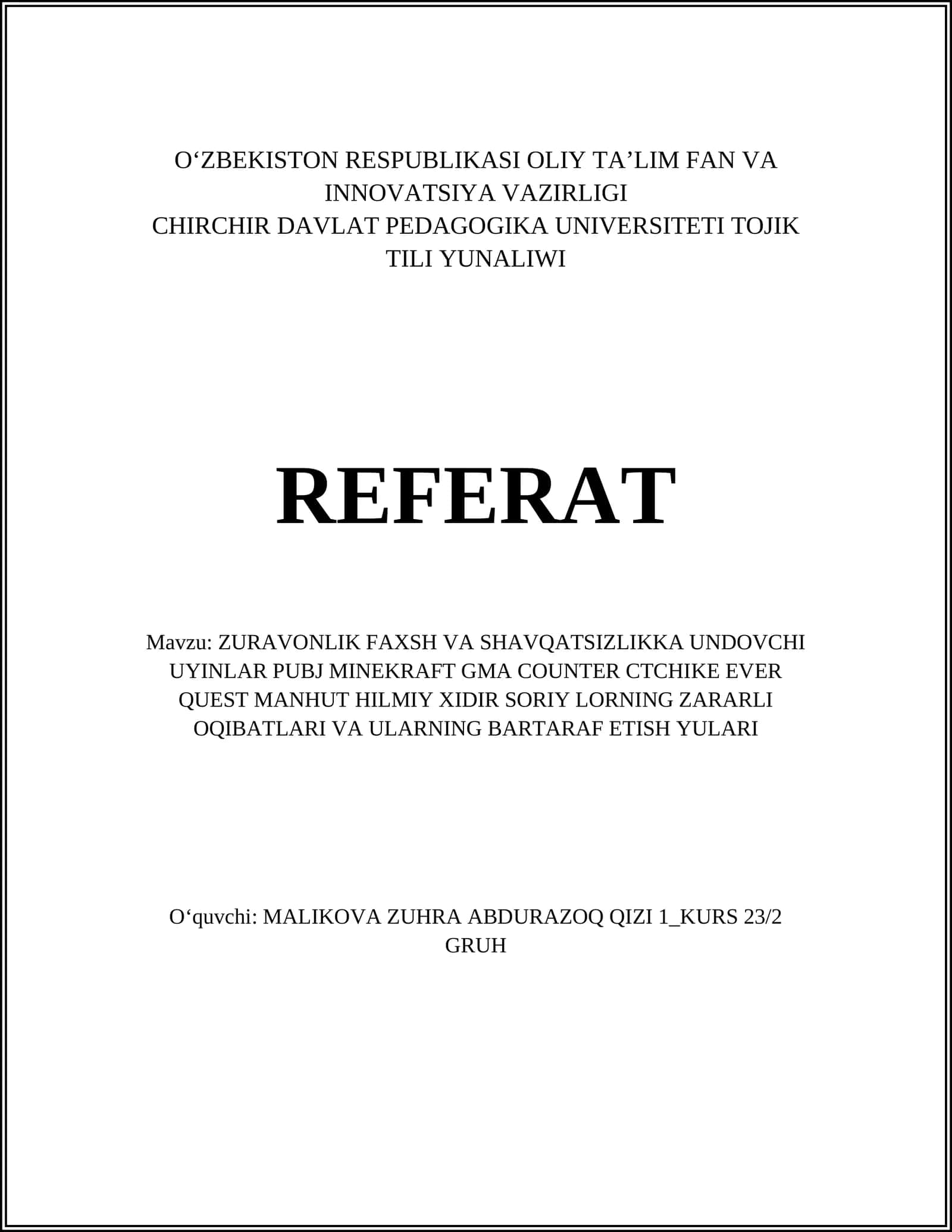ZURAVONLIK FAXSH VA SHAVQATSIZLIKKA UNDOVCHI UYINLAR PUBJ MINEKRAFT GMA COUNTER CTCHIKE EVER QUEST MANHUT HILMIY XIDIR SORIY LORNING ZARARLI OQIBATLARI VA ULARNING BARTARAF ETISH YULARI
