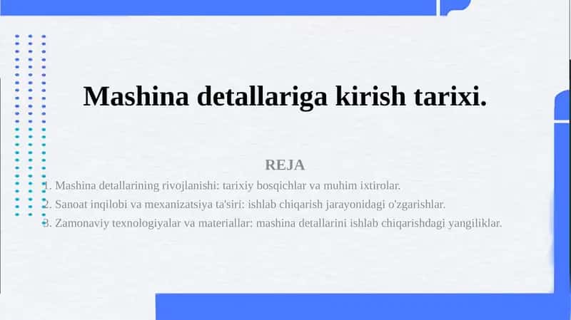 Mashina detallariga kirish tarixi.