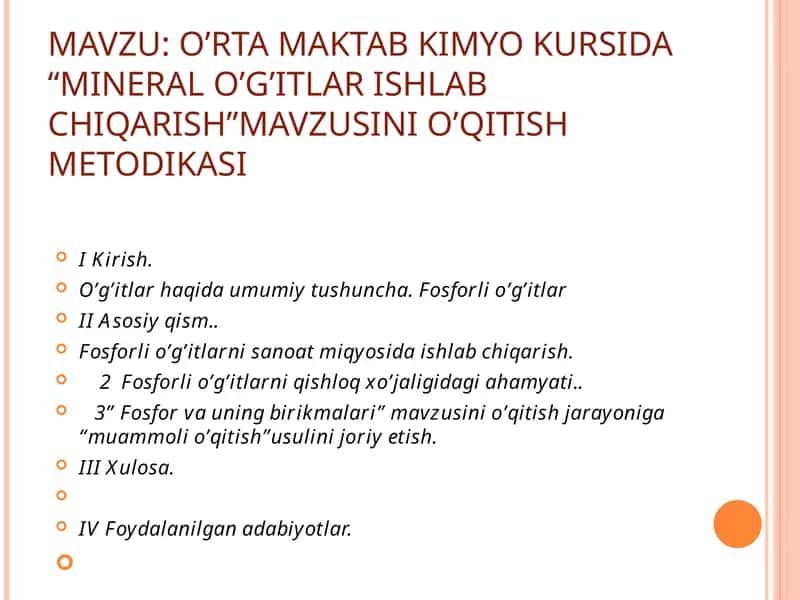 O’rta maktab kimyo kursida “Mineral o’g’itlar ishlab chiqarish”mavzusini o’qitish metodikasi