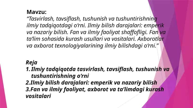 Ilmiytadqiqot datasvirlash, tavsiflash, tushunish vatushuntirishning o‘rni