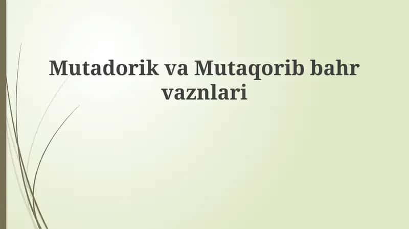 Mutadorik va Mutaqorib vaznlari