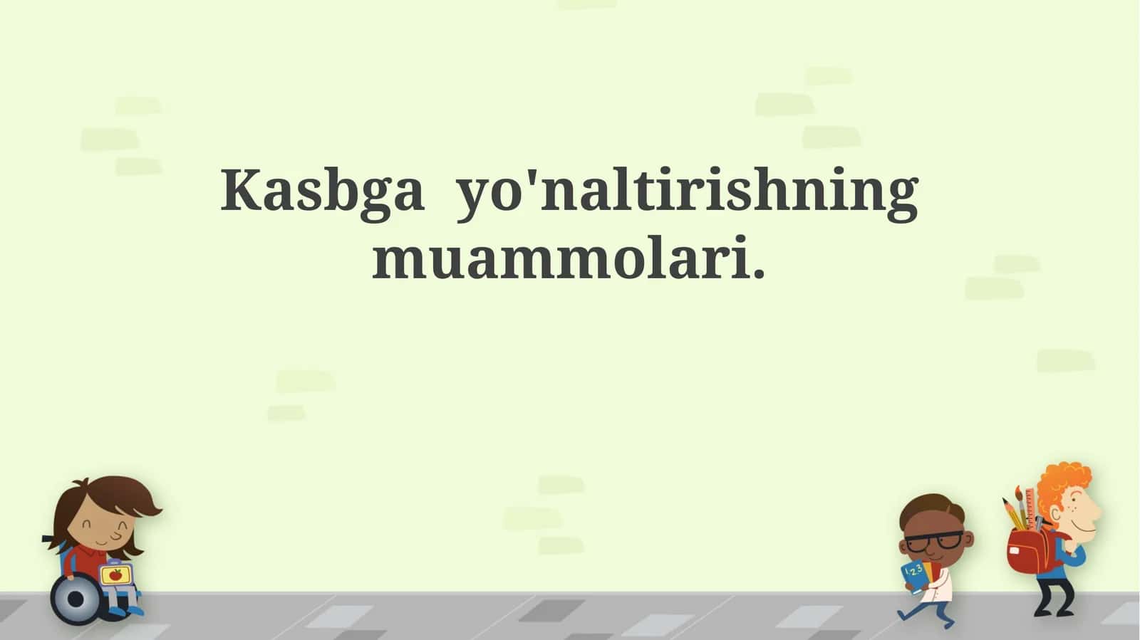 Kasbga yo'naltirishning muammolari