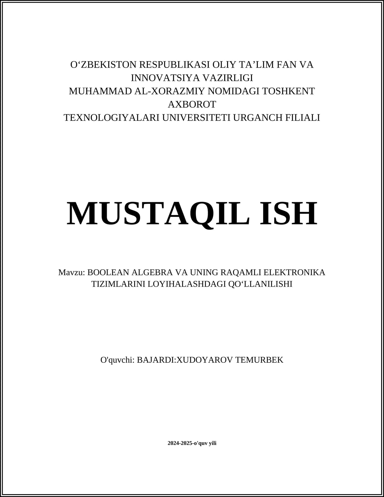 BOOLEAN ALGEBRA VA UNING RAQAMLI ELEKTRONIKA TIZIMLARINI LOYIHALASHDAGI QO‘LLANILISHI