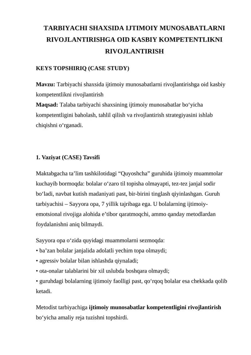 Tarbiyachi shaxsida ijtimoiy munosabatlarni rivojantirishga oid kasbiy kompetentlikni rivojantirish keys topshiriq (case study)