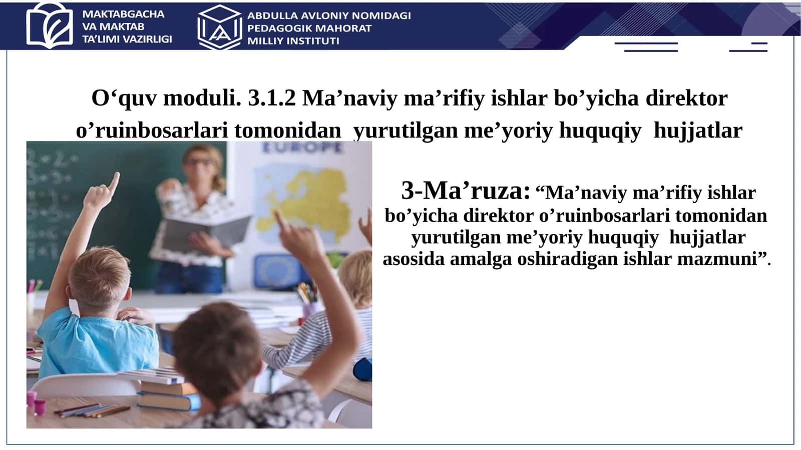 “Ma’naviy ma’rifiy ishlar bo’yichadirektor o’ruinbosarlari tomonidan yurutilgan me’yoriy huquqiy hujjatlar asosida amalga oshiradigan ishlar mazmuni”