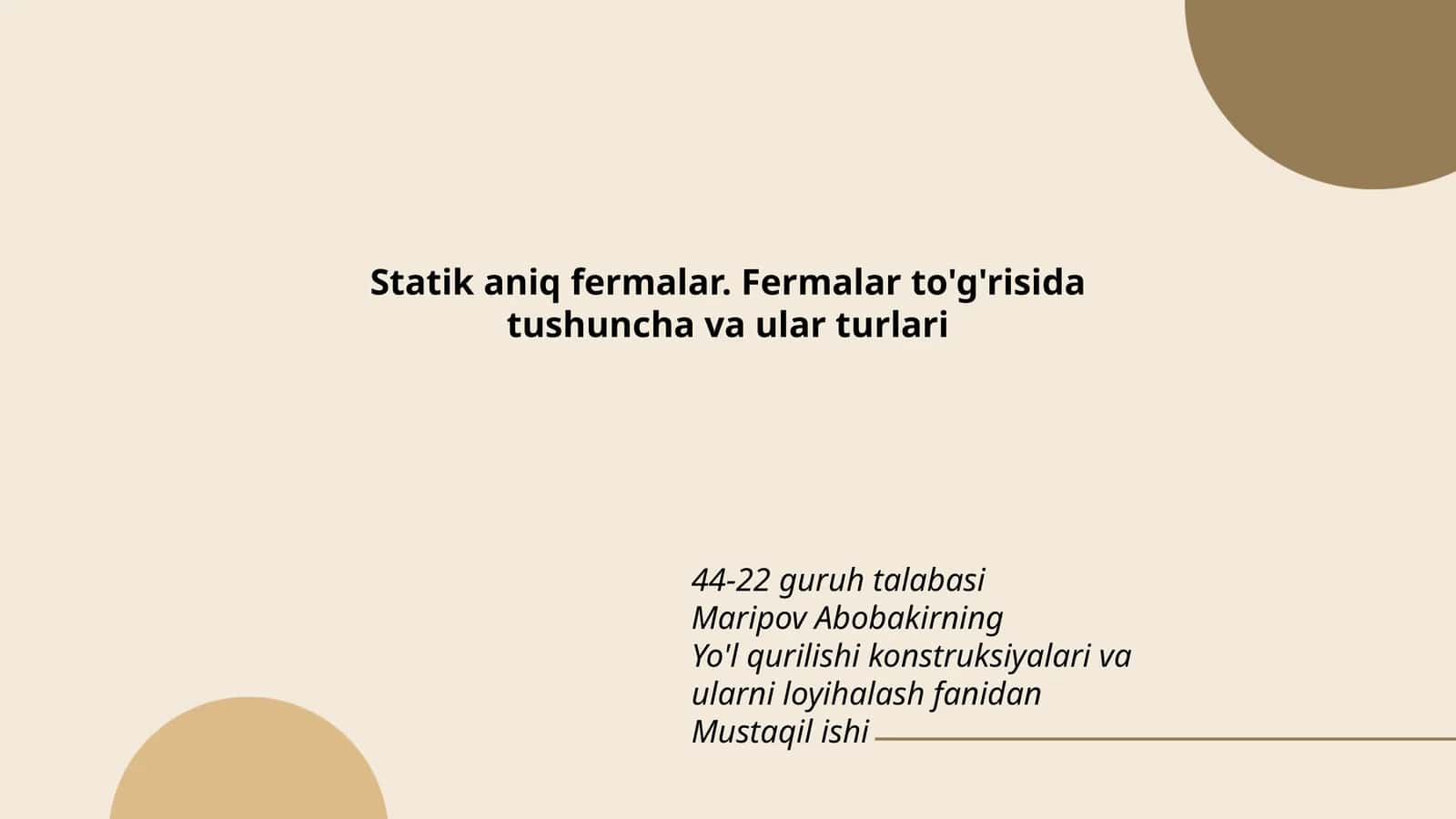 Statik aniq fermalar. Fermalar to'g'risida tushuncha va ular turlari