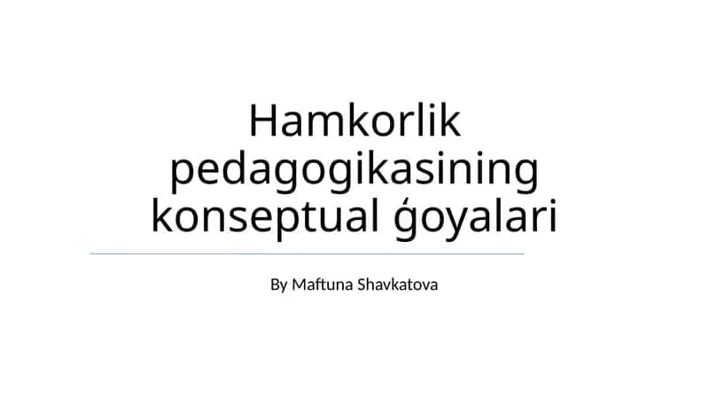 Hamkorlik pedagogikasining konseptual ģoyalari