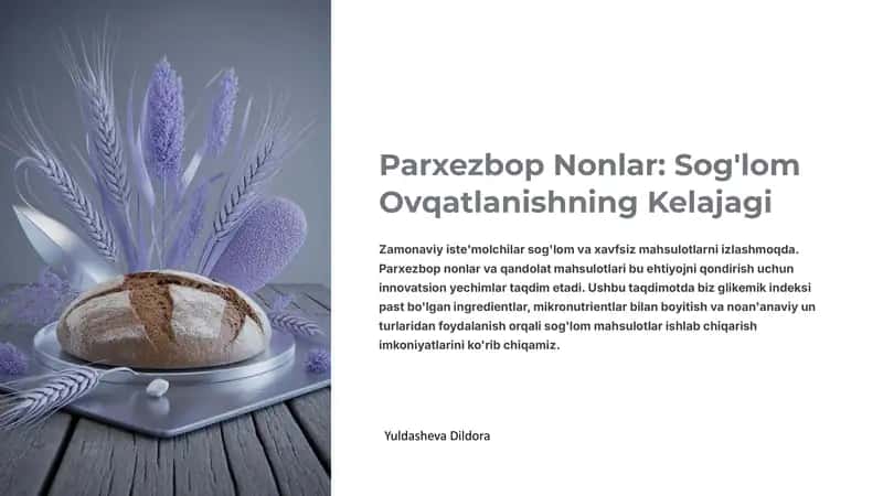 Parxezbop Nonlar: Sog'lom Ovqatlanishning Kelajagi