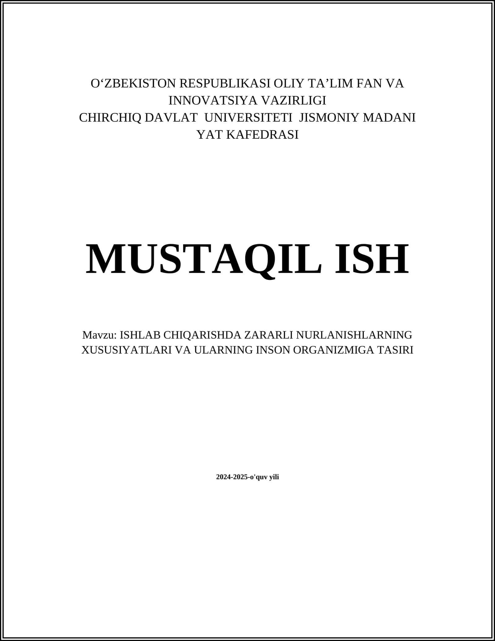 ISHLAB CHIQARISHDA ZARARLI NURLANISHLARNING XUSUSIYATLARI VA ULARNING INSON ORGANIZMIGA TASIRI
