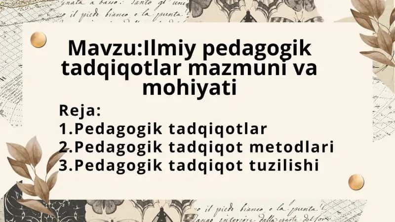 Ilmiy-pedagogik tadqiqotlar mazmuni va mohiyati