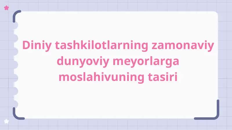 Diniy Tashkilotlarning Zamonaviy Dunyoviy Standartlarga Moslashuv