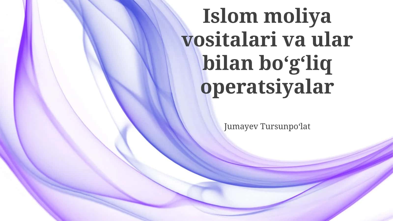 Islom moliya vositalari va ular bilan boʻgʻliq operatsiyalar