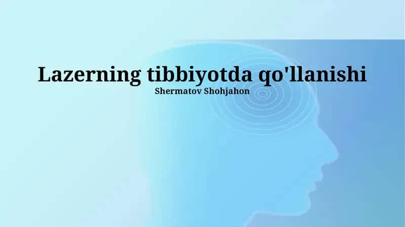 Lazerning tibbiyotda qo'llanishi