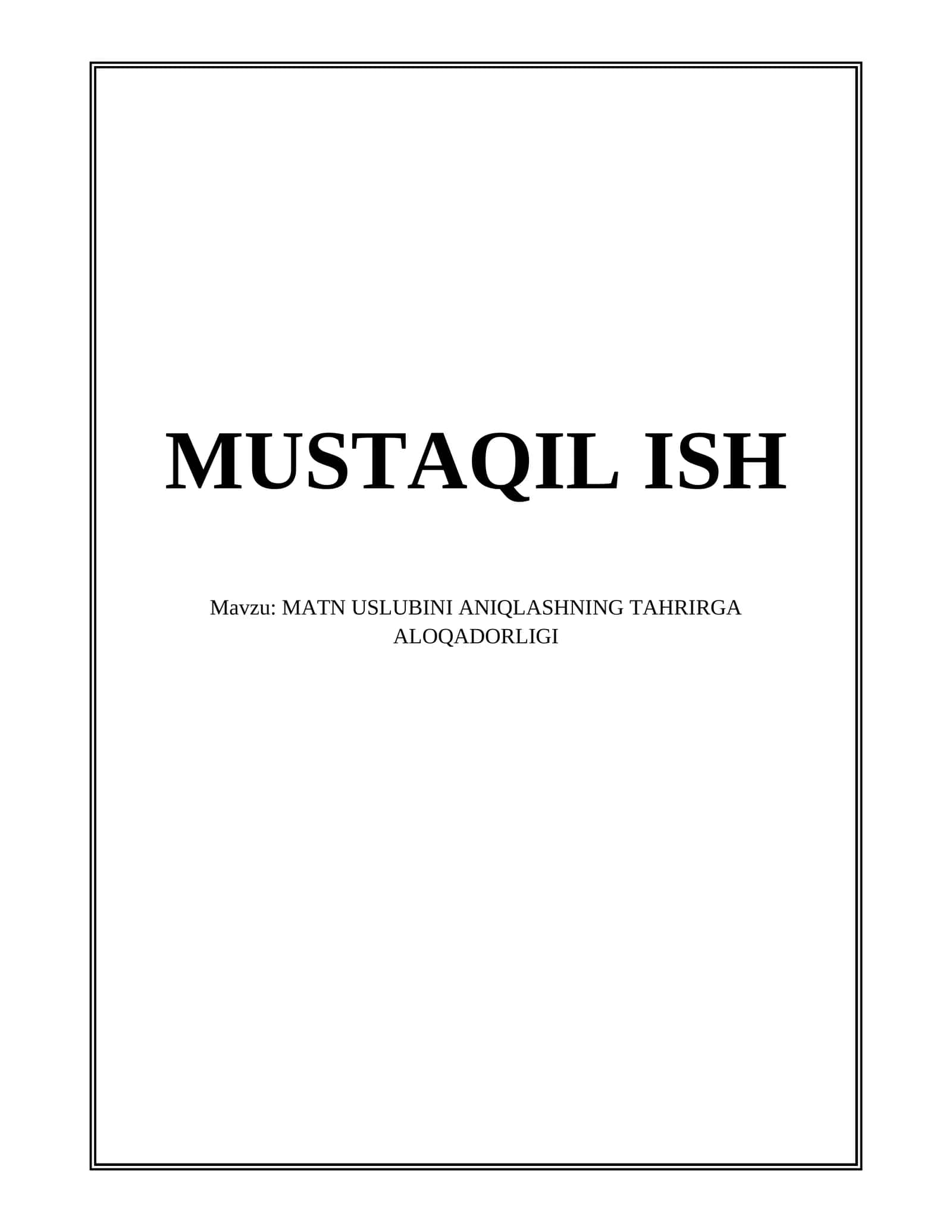 MATN USLUBINI ANIQLASHNING TAHRIRGA ALOQADORLIGI
