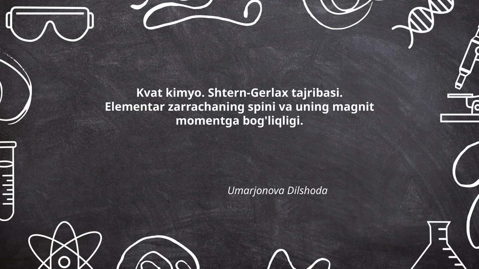 Kvat kimyo. Shtern-Gerlax tajribasi
