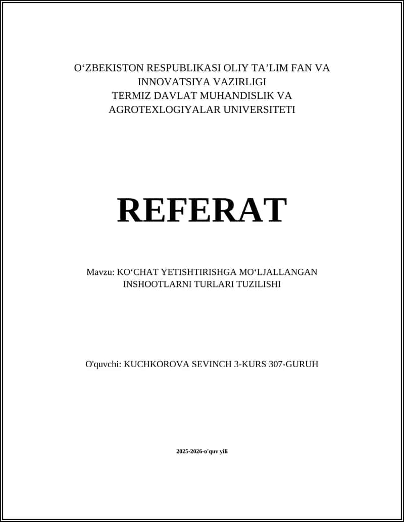 KOʻCHAT YETISHTIRISHGA MOʻLJALLANGAN INSHOOTLARNI TURLARI TUZILISHI