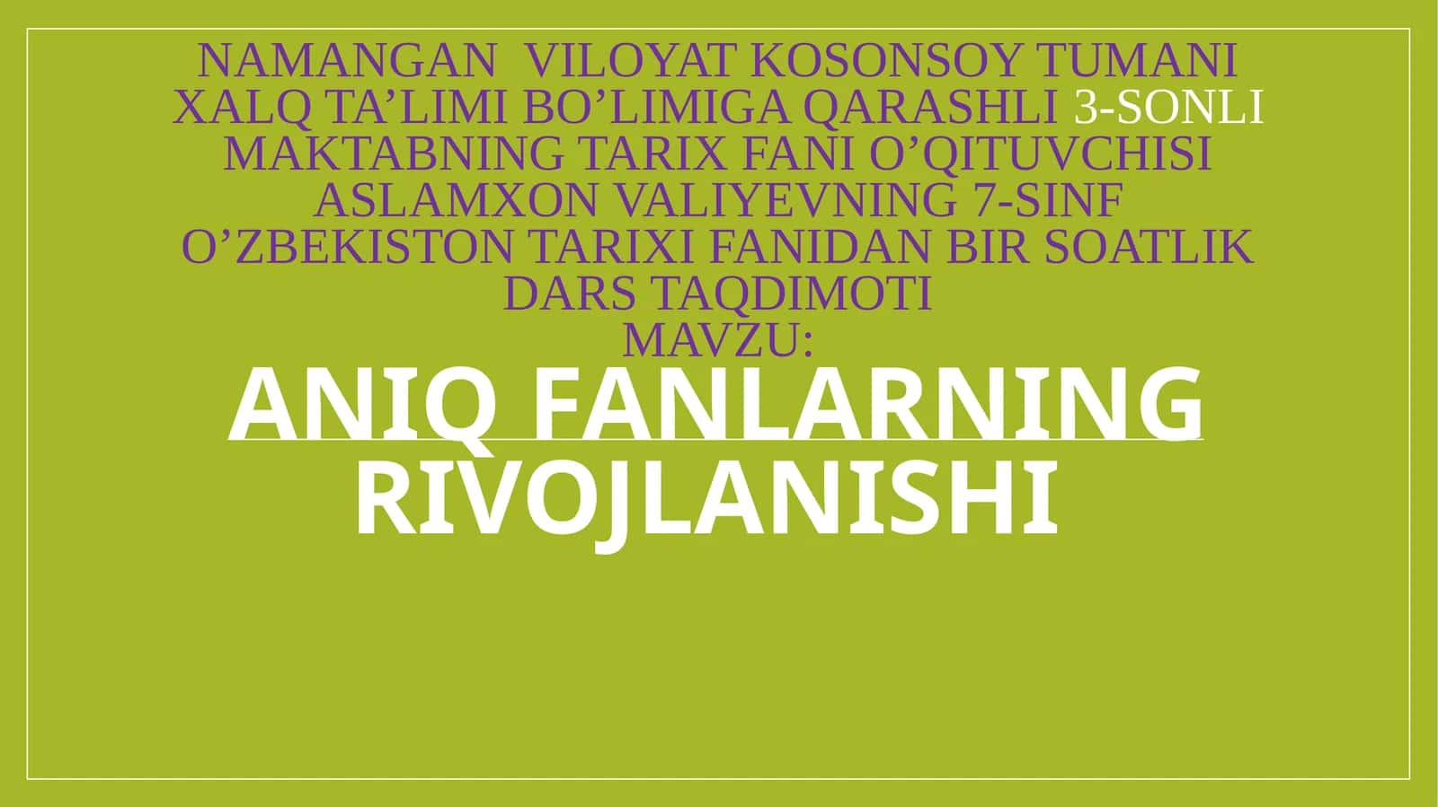 ANIQ FANLARNING RIVOJLANISHI