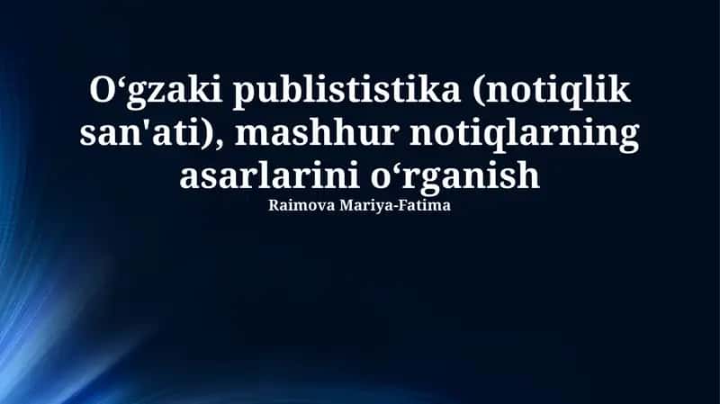 Og'zaki jurnalistika: Notiqlik san'ati