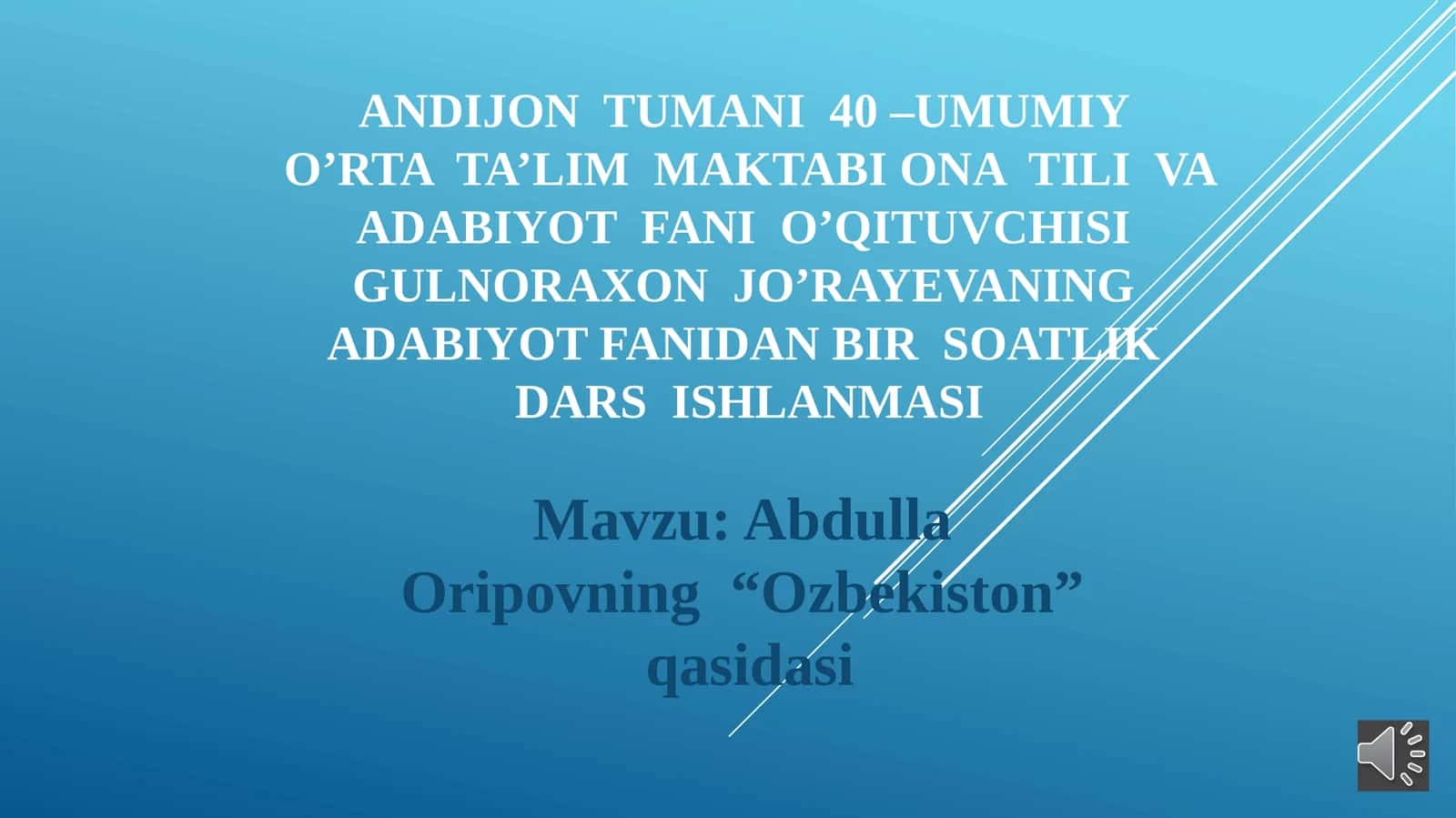 5-sinf Adabiyot A. Oripovning O'zbekiston qasidasi mavzuda dars ishlanma
