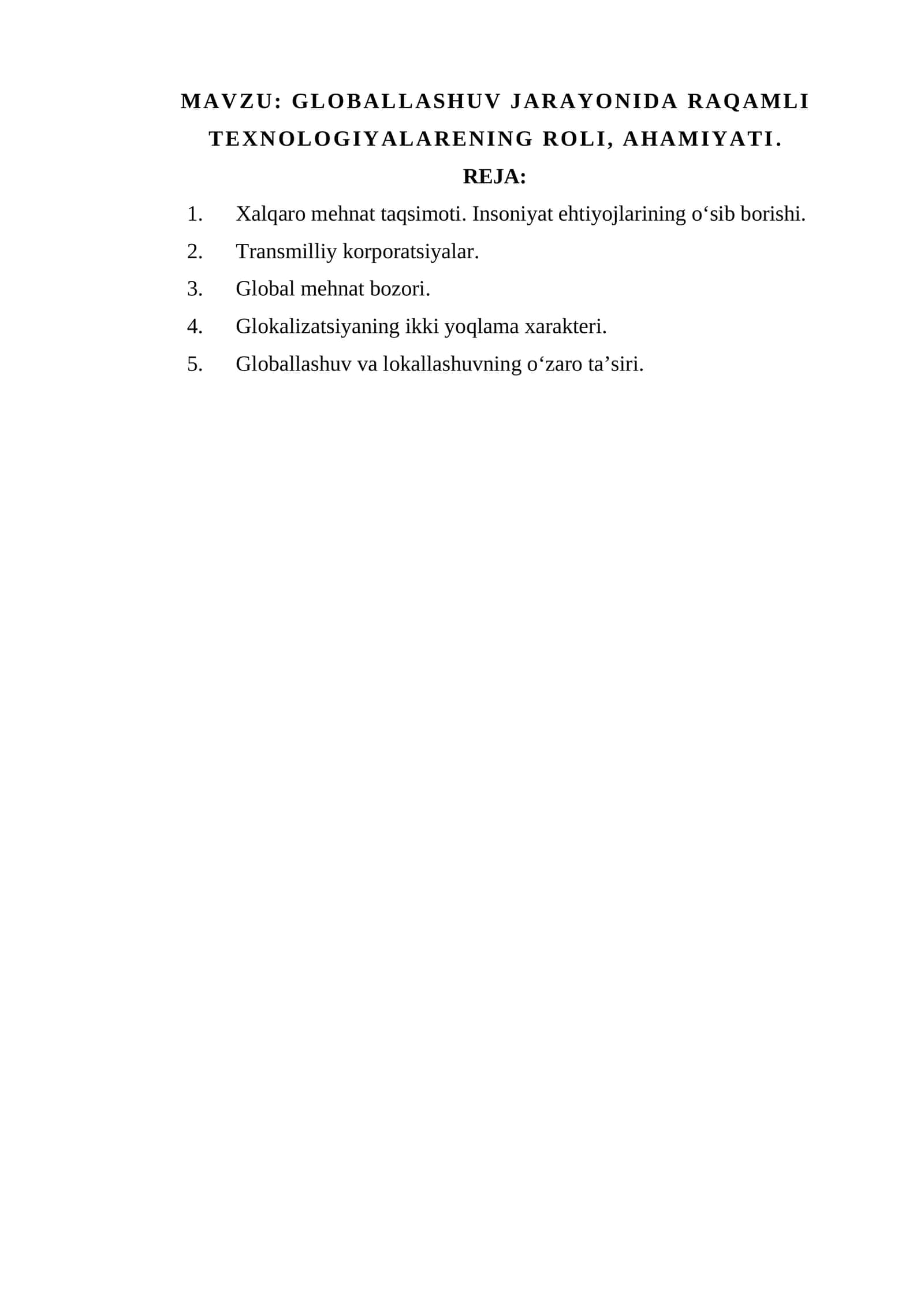 GLOBALLASHUV JARAYONIDA RAQAMLI TEXNOLOGIYALARENING ROLI, AHAMIYATI