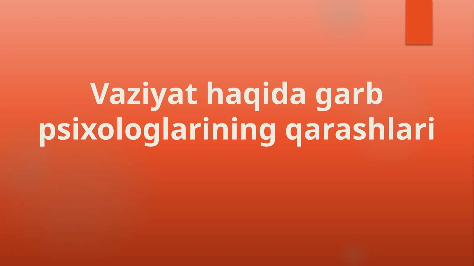 Vaziyat haqida garb psixologlarining qarashlari