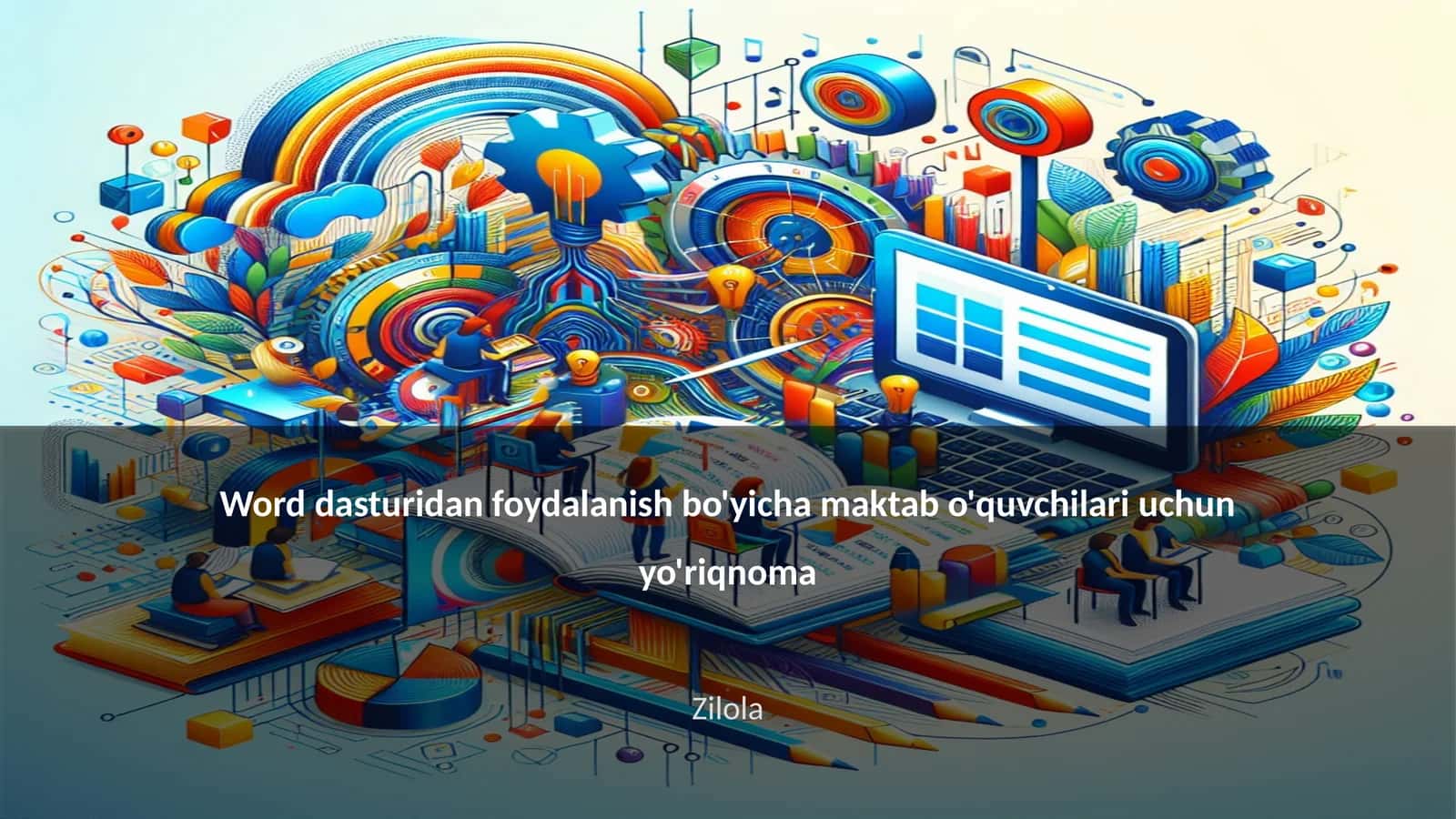 Word dasturidan foydalanish bo'yicha maktab o'quvchilari uchun yo'riqnoma