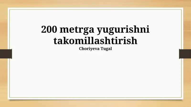 200 metrga yugurishni takomillashtirish