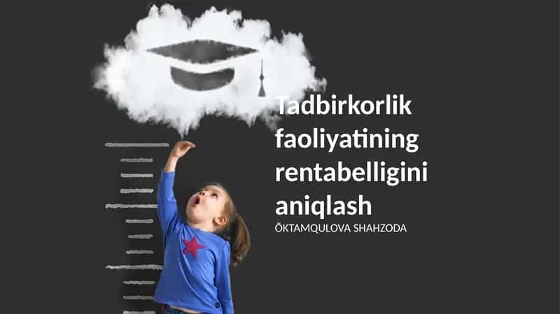 Tadbirkorlik faoliyatining rentabelligini aniqlash