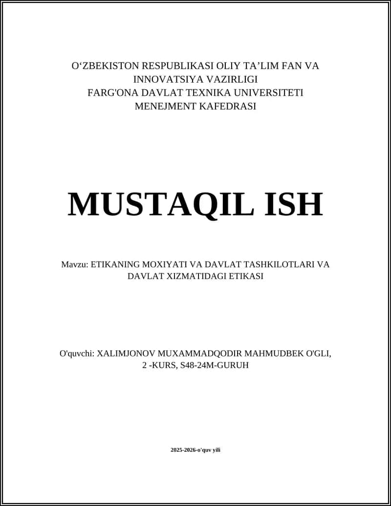 ETIKANING MOXIYATI VA DAVLAT TASHKILOTLARI VA DAVLAT XIZMATIDAGI ETIKASI