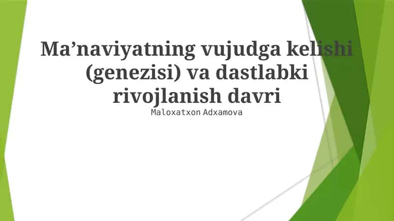Ma’naviyatning vujudga kelishi (genezisi) va dastlabki rivojlanish davri