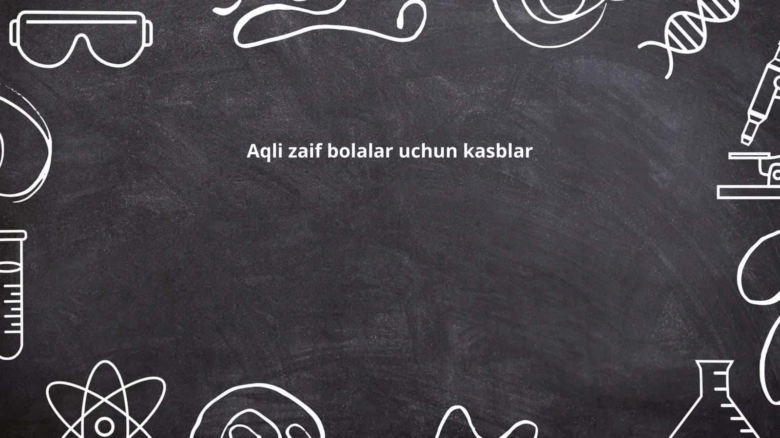 Aqli zaif bolalar uchun kasblar