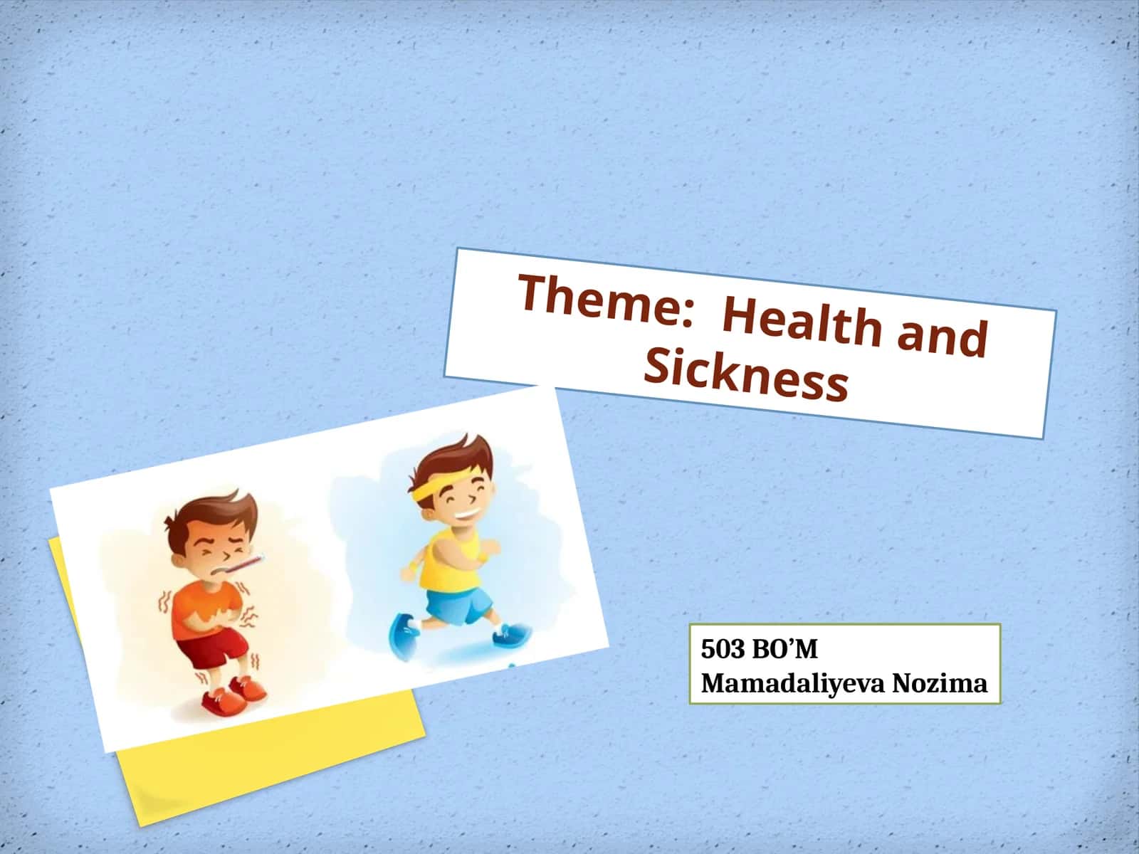 Health and Sickness