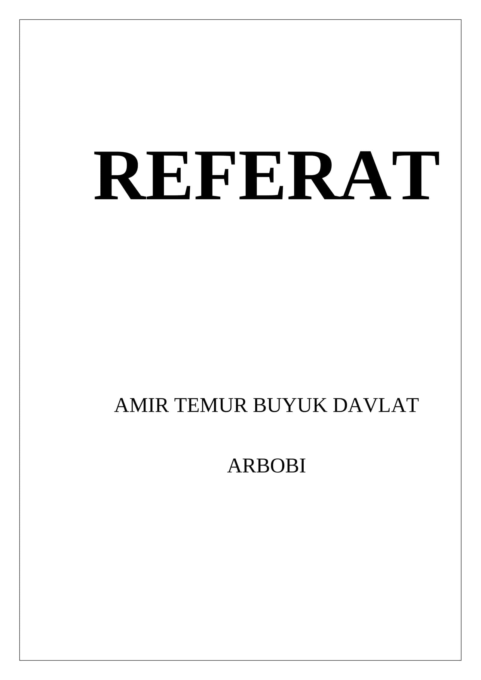 AMIR TEMUR BUYUK DAVLAT ARBOBI REFERAT