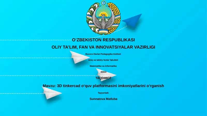 3D tinkercad o‘quv platformasini imkoniyatlarini o‘rganish