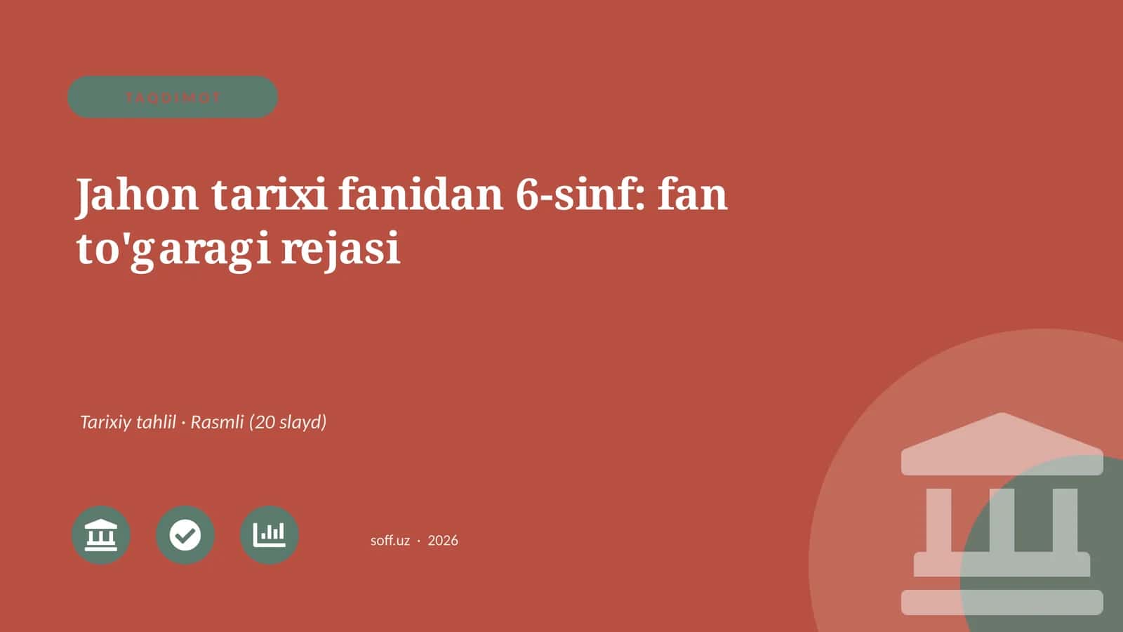 Jahon tarixi fanidan 6-sinf: fan to'garagi rejasi