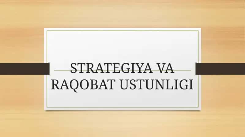 Raqobat ustunligi strategiyasi