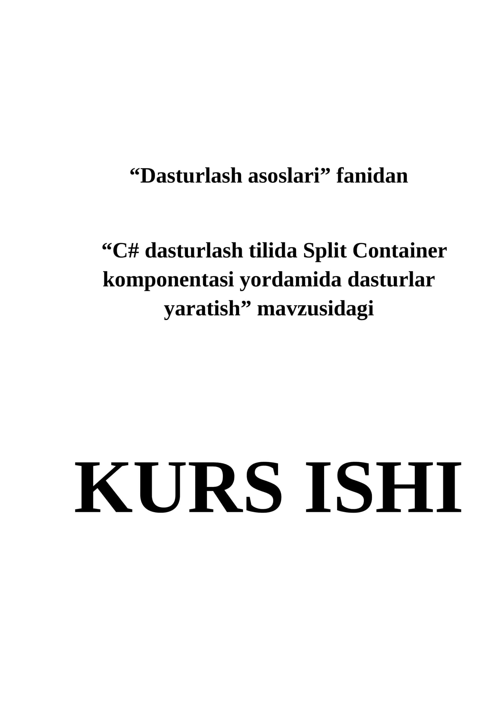 C# dasturlash tilida Split Container komponentasi yordamida dasturlar yaratish