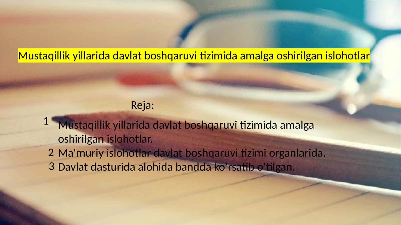 Mustaqillikyillaridadavlatboshqaruvitizimidaamalgaoshirilganislohotlar