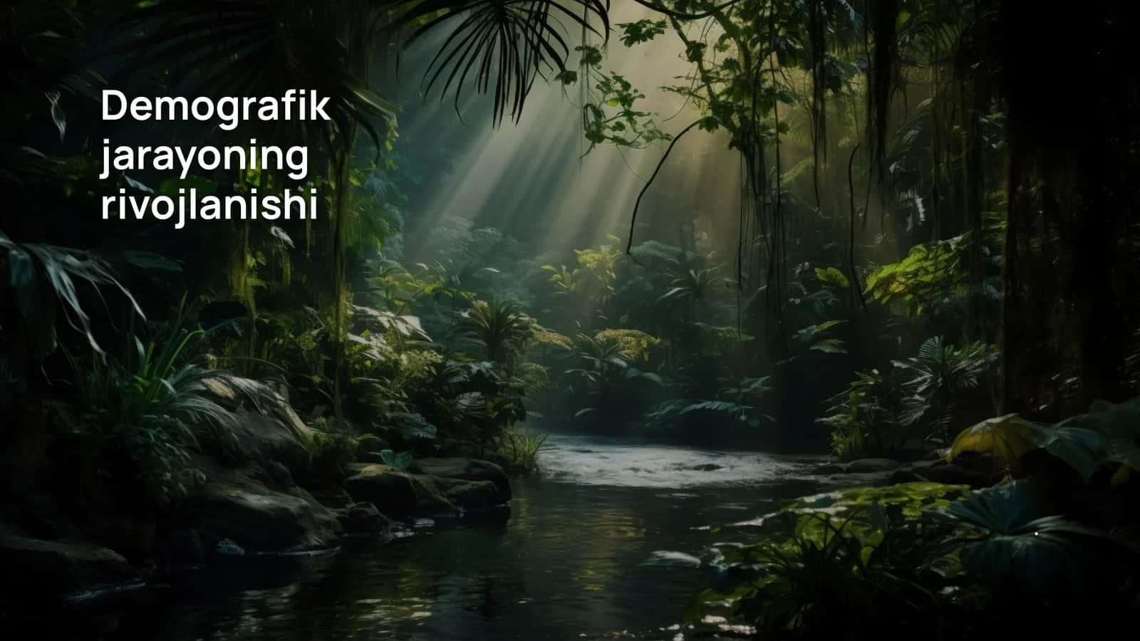 Demografik jarayoning rivojlanishi