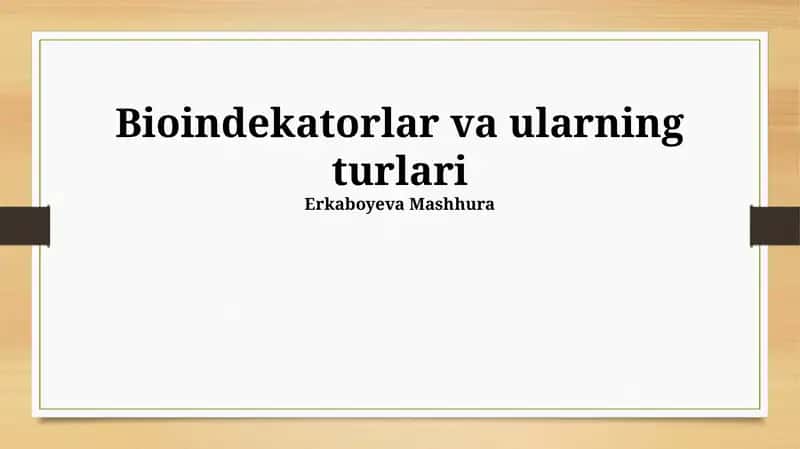 Bioindekatorlar va ularning turlari