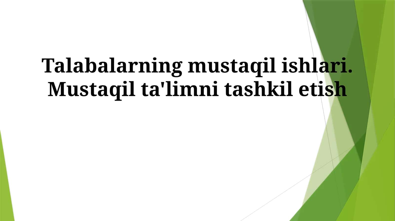 Talabalarning mustaqil ishlari