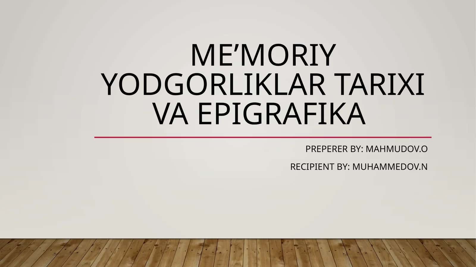 Me’moriyyodgorliklartarixivaepigrafika